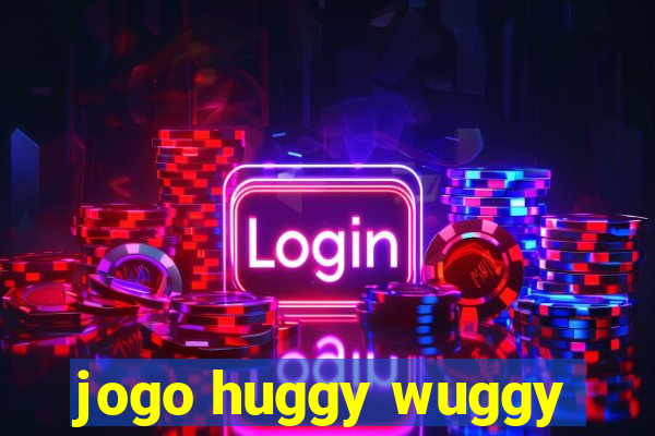 jogo huggy wuggy